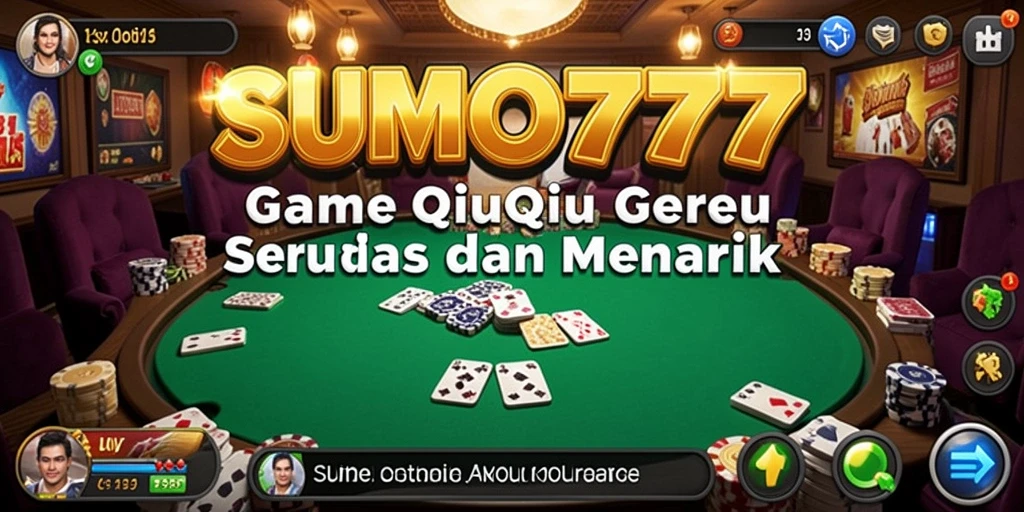 Tampilan gameplay QiuQiu yang seru di SUMO777.